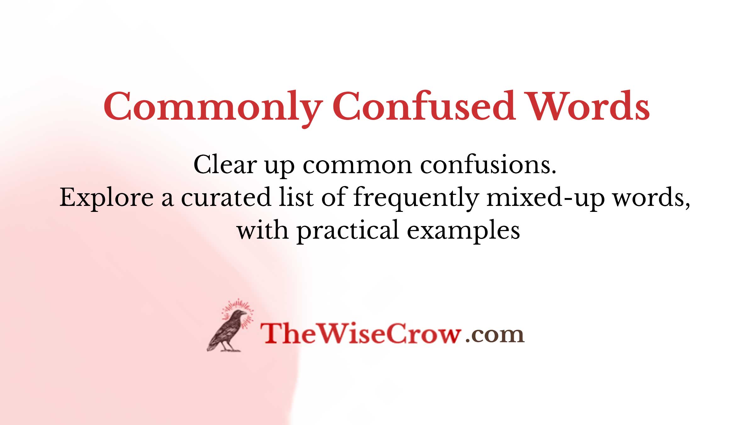 Word Confuse Commonly Confused Words | The Wise Crow